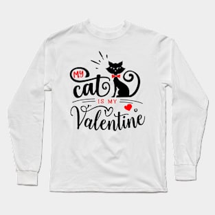 My Cat is My Valentine Long Sleeve T-Shirt